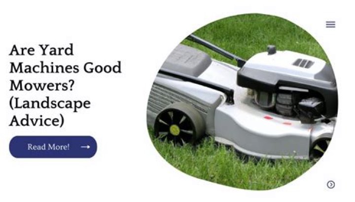 Are Yard Machines good mowers
