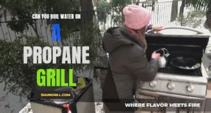 Can you boil water on gas grill