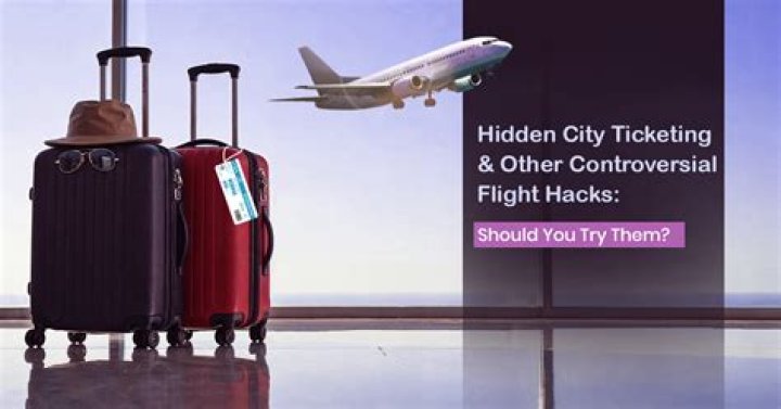 Can you get in trouble for hidden city ticketing