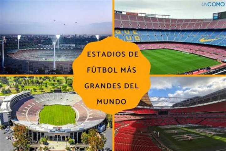 ¿Cuál es el estadio más grande del mundo 2020