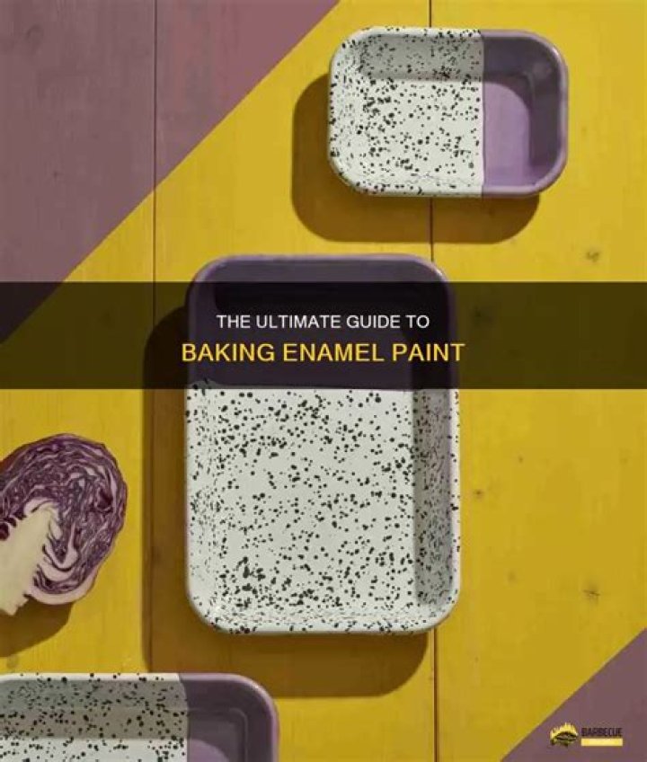 Do you have to bake enamel paint