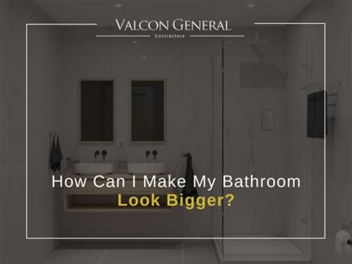 How can I make my bathroom look brighter