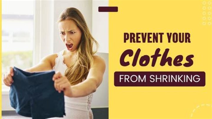 How do you prevent clothes from shrinking