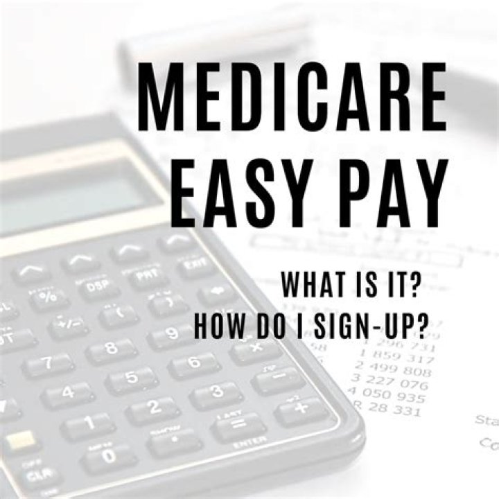 How do you sign up for Medicare Easy Pay