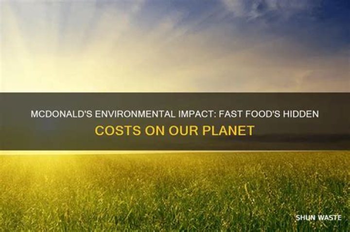 How is McDonalds affecting the environment