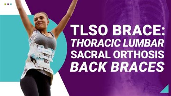 How long do you have to wear a TLSO brace