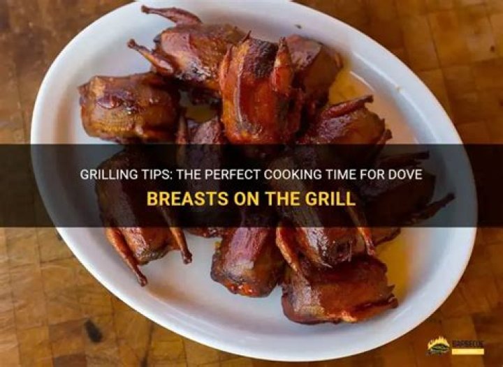 How long should you grill dove breasts