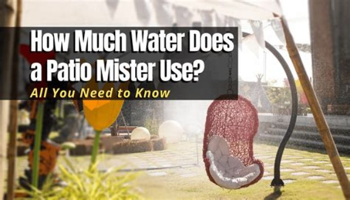 How much water does a Mister use