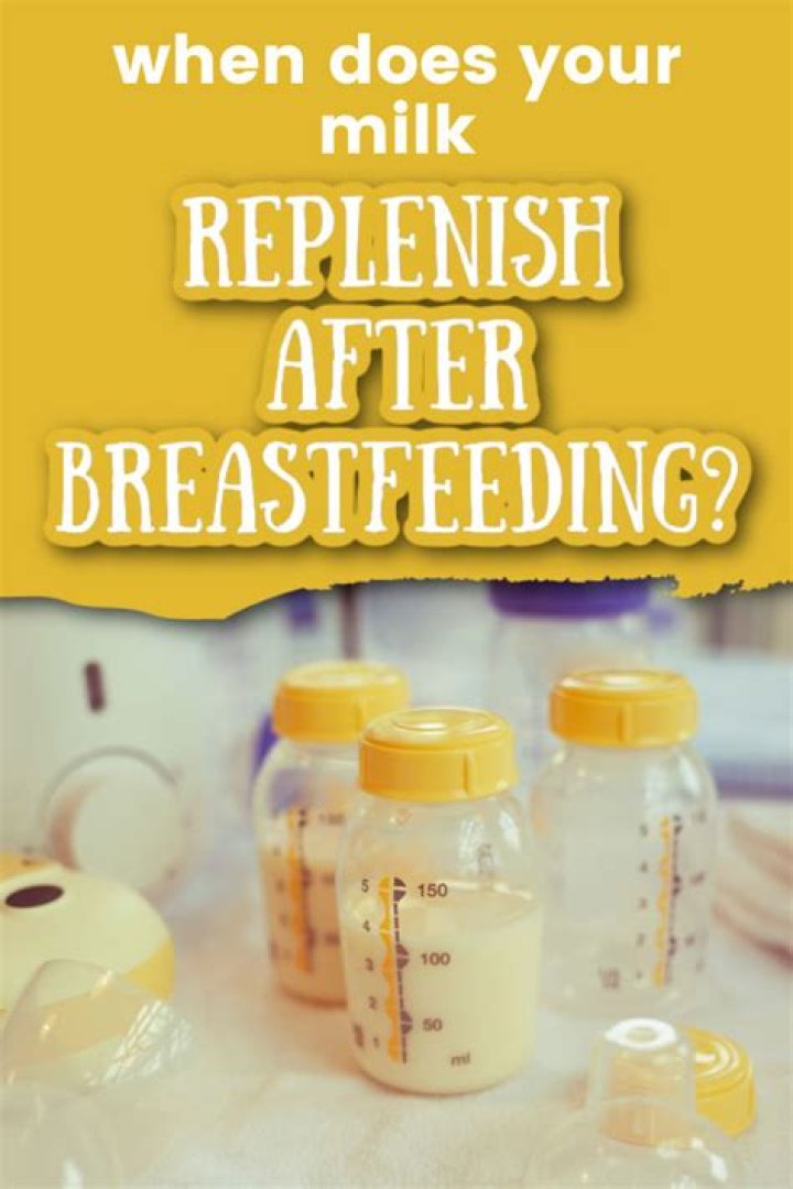 How quickly does breast milk replenish