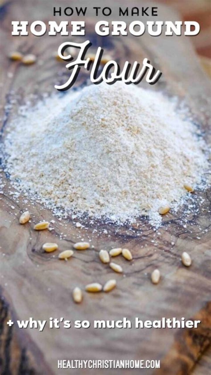 Is grinding your own flour healthier
