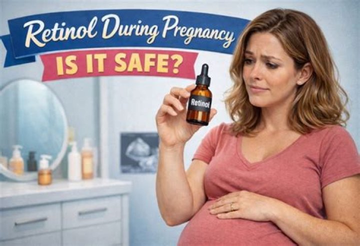 Is it safe to use retinol while pregnant