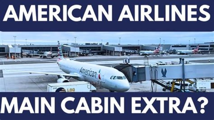 Is Main Cabin Extra worth it on American Airlines