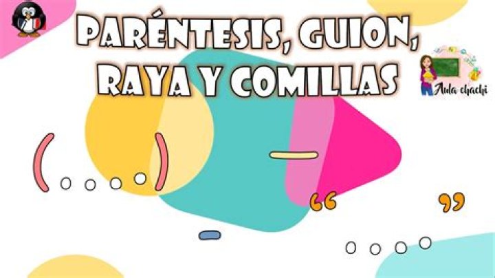 ¿Qué son los paréntesis y las comillas