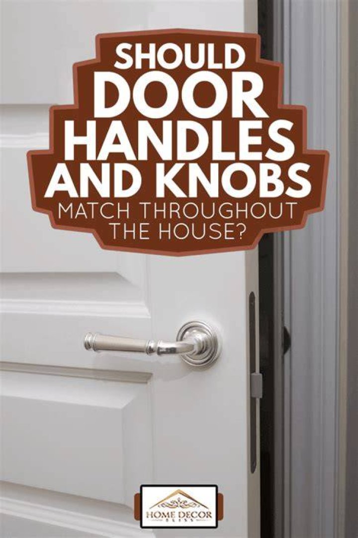 Should door knobs match throughout the house
