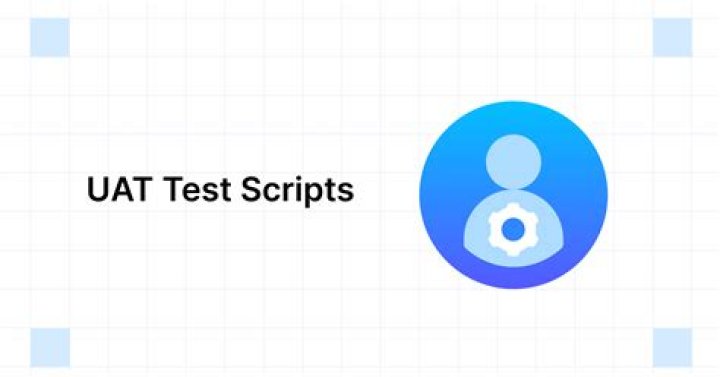 What are UAT scripts