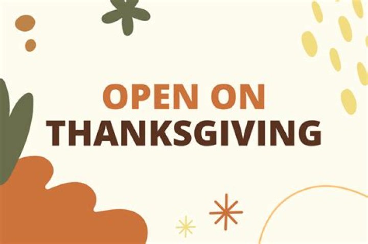 What businesses are open on Thanksgiving