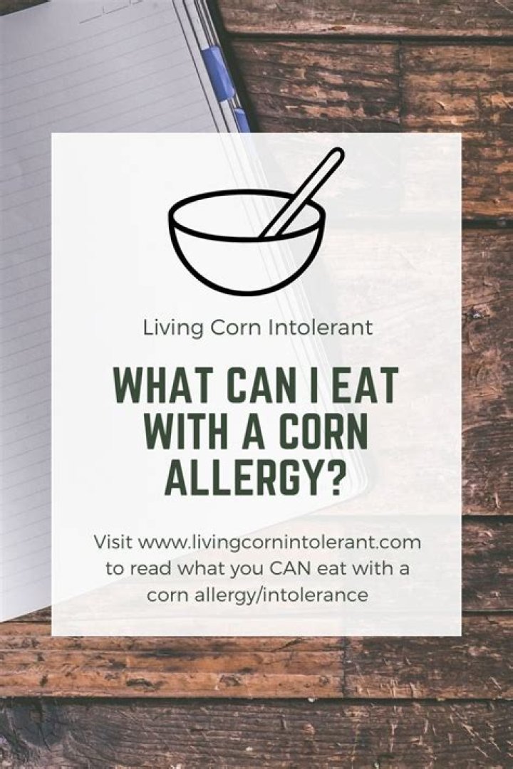 What can I eat with a corn allergy