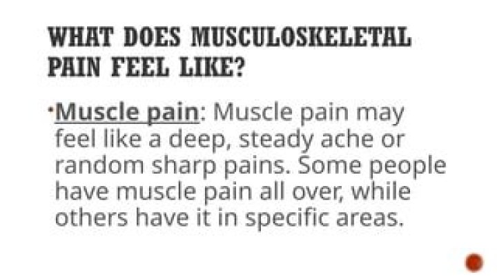 What does musculoskeletal pain feel like