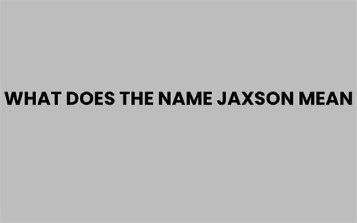 What does the name Jaxson mean