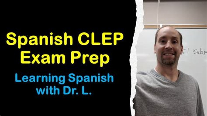 What does the Spanish CLEP exam consist of