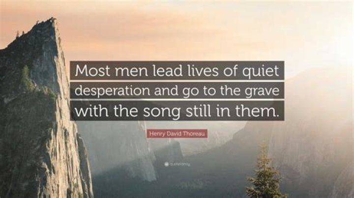 What does Thoreau mean by quiet desperation