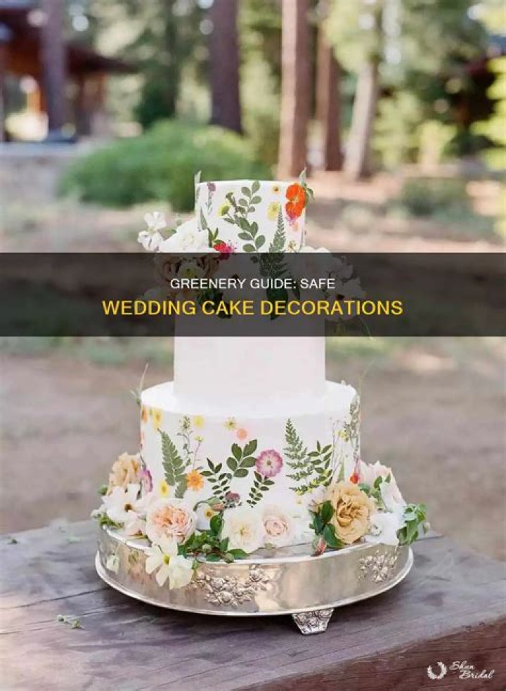 What greenery is safe for cakes