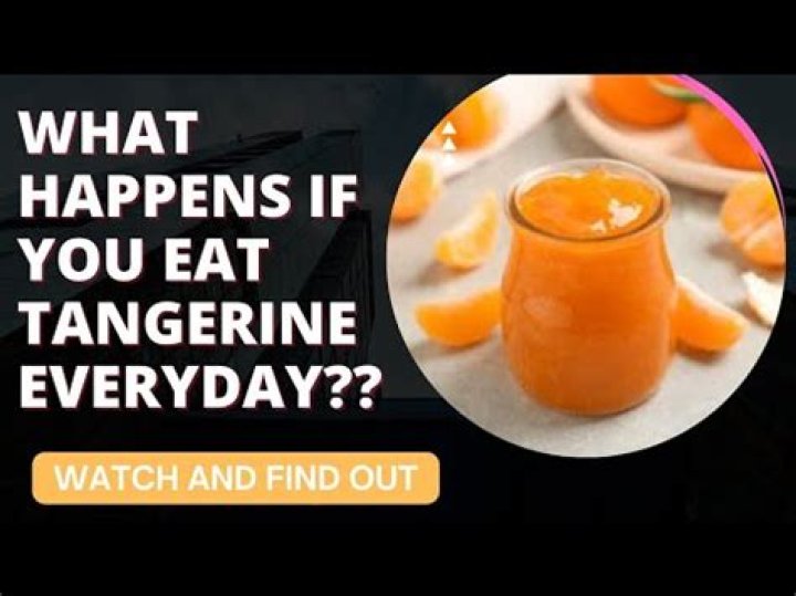 What happens if you eat tangerines everyday