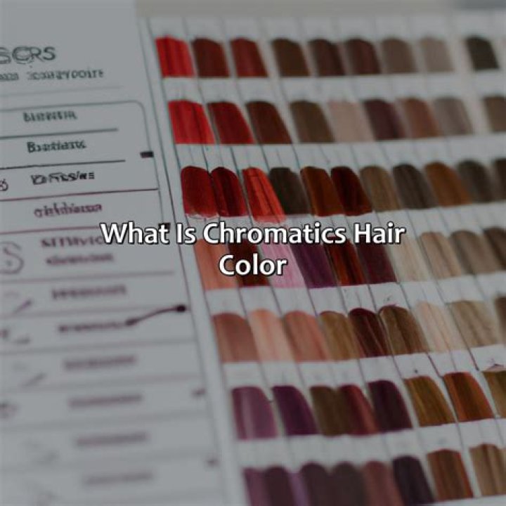 What is Chromatics hair color