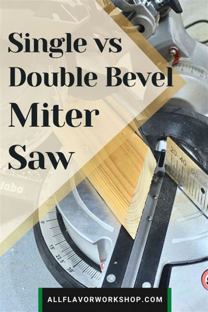What is the difference between a single bevel and double bevel miter saw