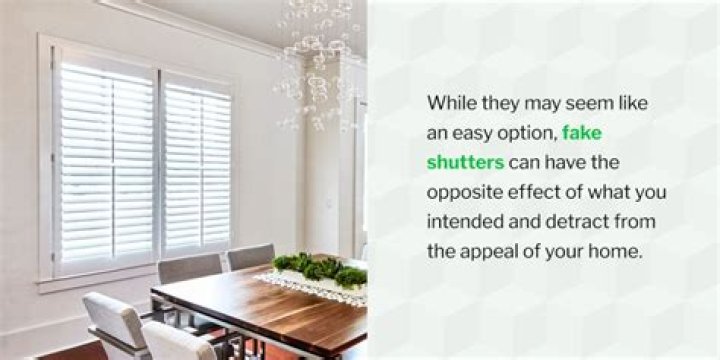 What is the point of fake shutters