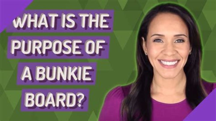 What is the purpose of a bunkie board