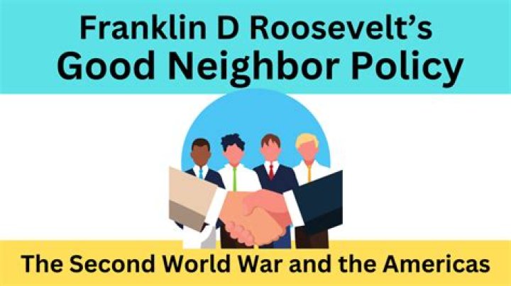 What was the great neighbor policy
