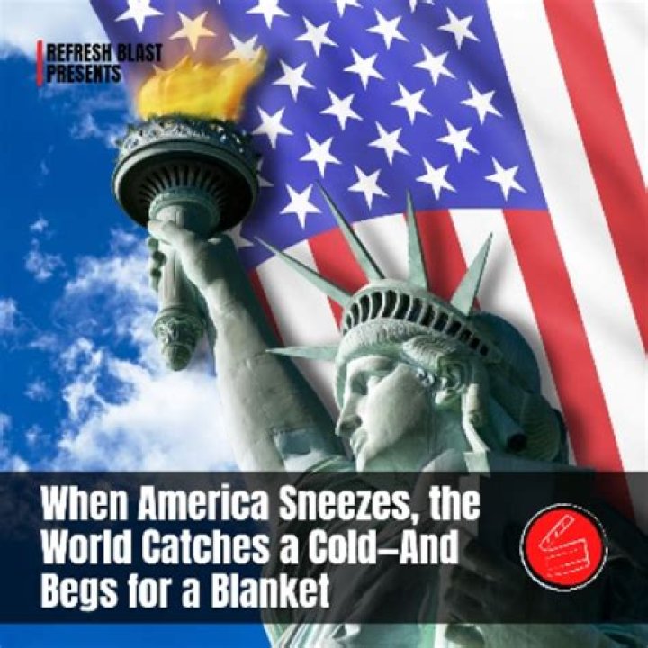 When America sneezes Europe catches a cold
