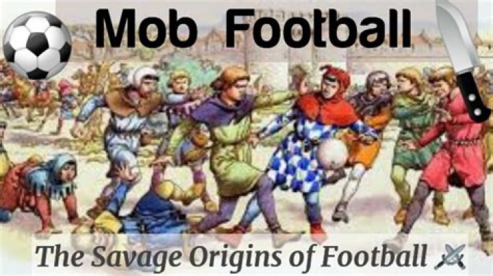 When was mob football created