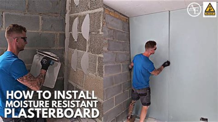 Where can I use moisture resistant plasterboard