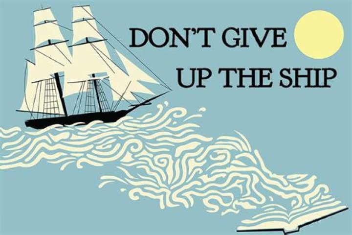 Where does dont give up the ship come from