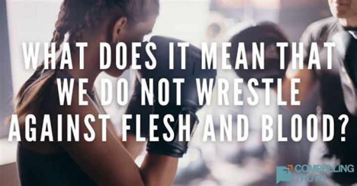 Where is the Scripture that says we wrestle not against flesh and blood