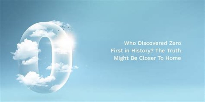 Who discovered the concept of zero