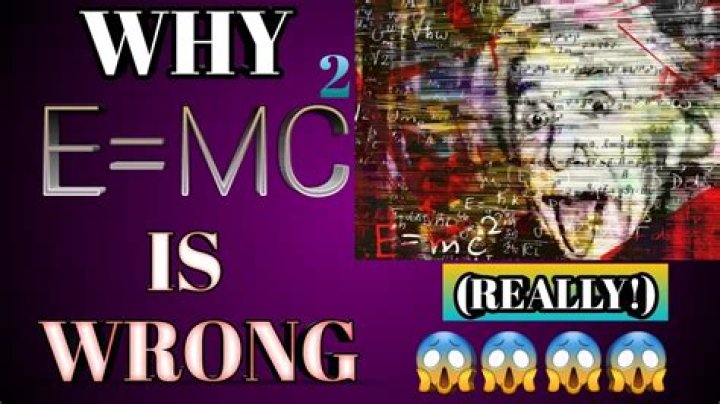 Who proved E mc2 is wrong