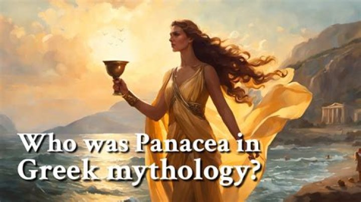 Who was panacea