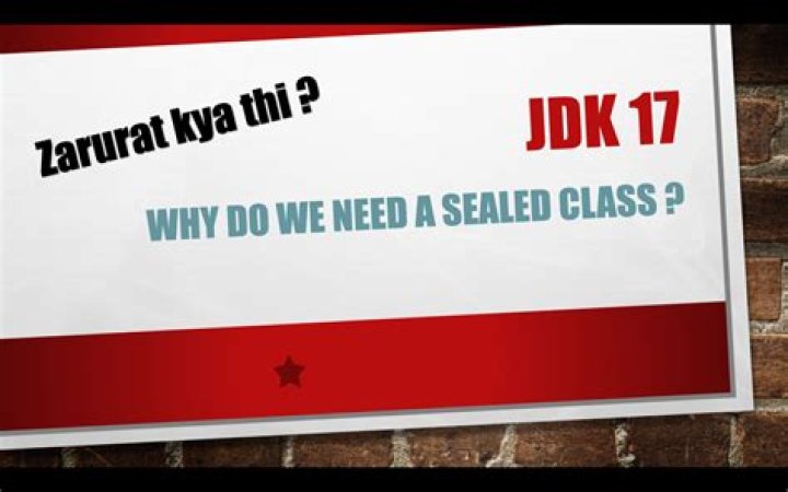 Why do we need sealed class