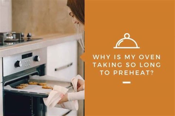 Why does my KitchenAid oven take so long to preheat
