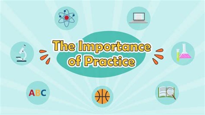 Why is practice so important