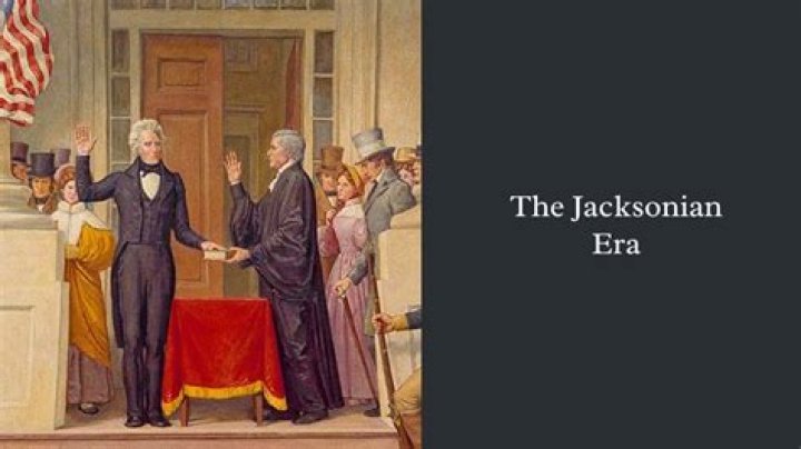 Why was the Jacksonian era significant